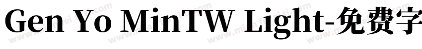 Gen Yo MinTW Light字体转换